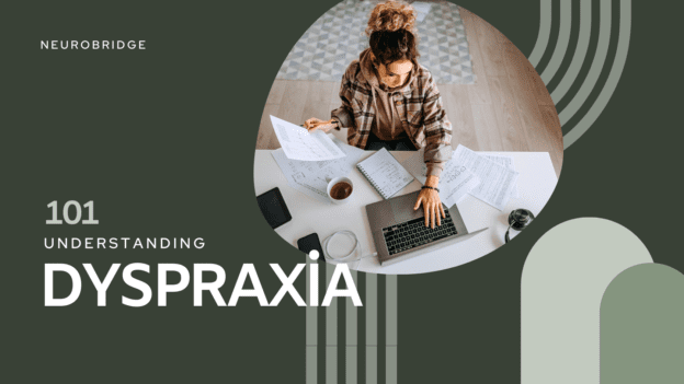 Dyspraxia