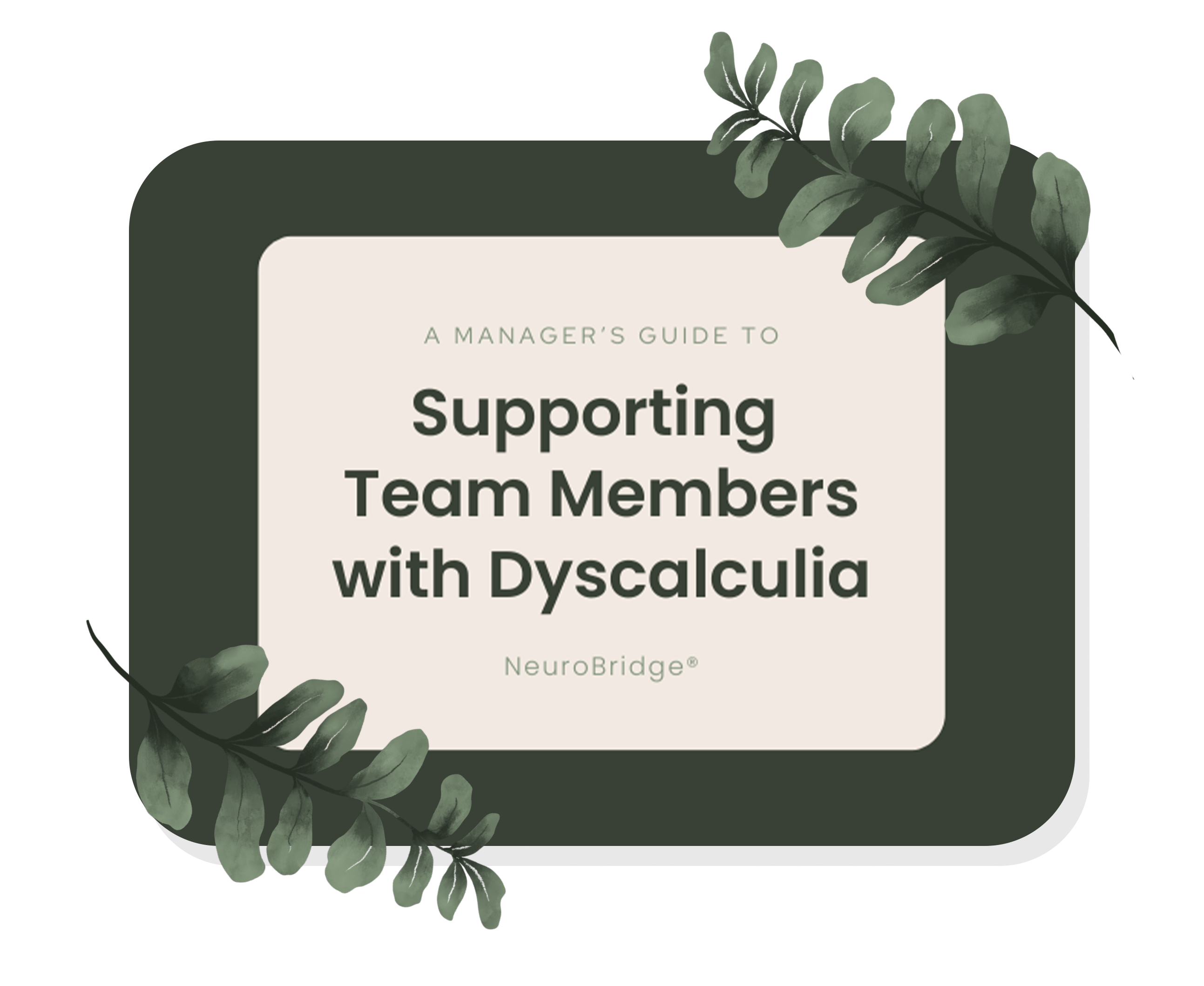 Managers guide for supporting team members with dyscalculia